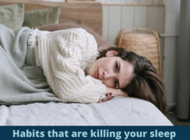 Habits that are killing your sleep