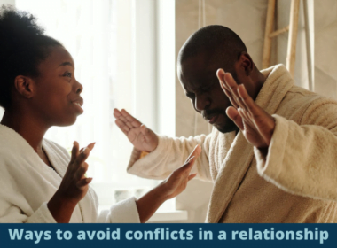 Ways to avoid conflicts in a relationship