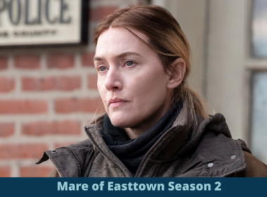 Mare of Easttown season 2 release date cast plot Trailer kate winslet