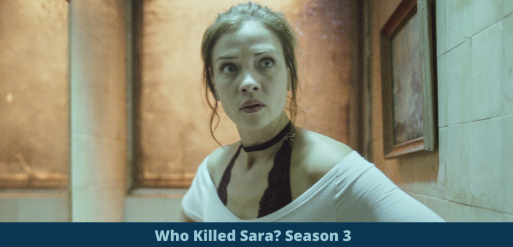 Who Killed Sara Season 3