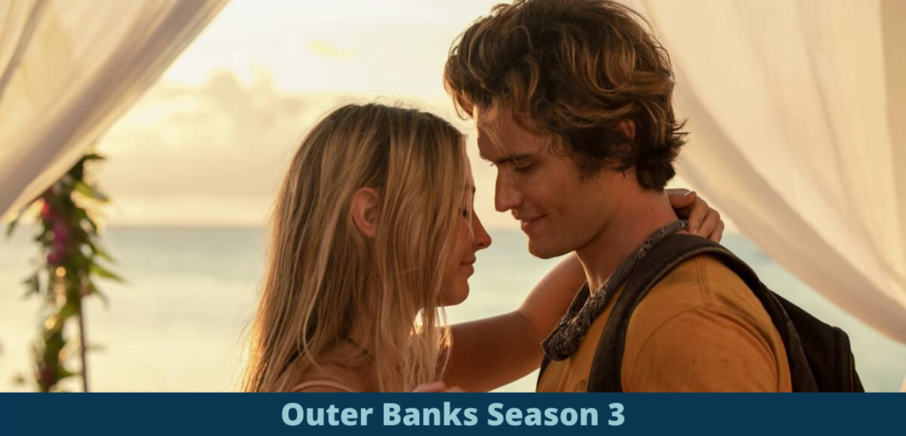 Outer Banks Season 3